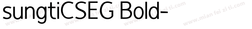 sungtiCSEG Bold字体转换
